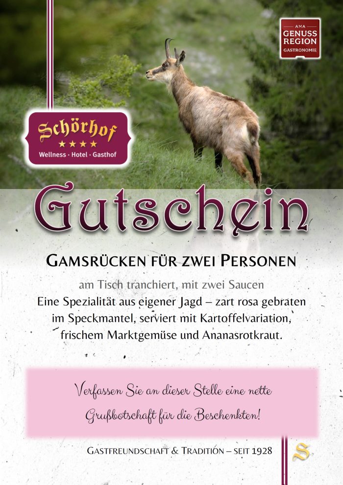 Gamsrücken aus eigener Jagd - Gutschein für kulinarische Genüsse am Schörhof